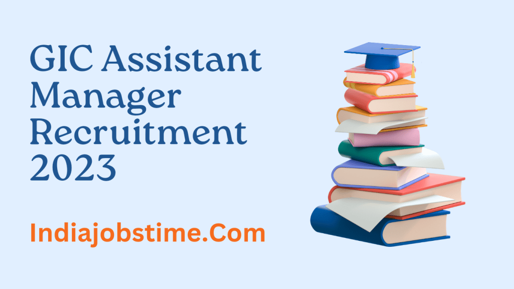 GIC Assistant Manager Recruitment