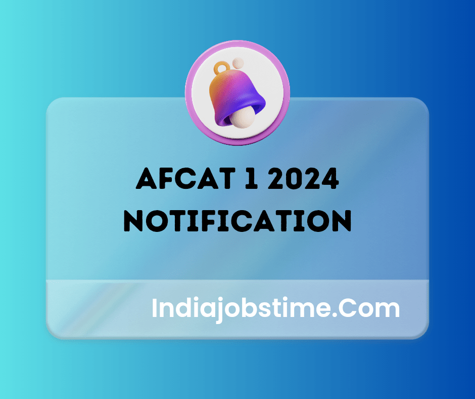 AFCAT 1 2024 Notification