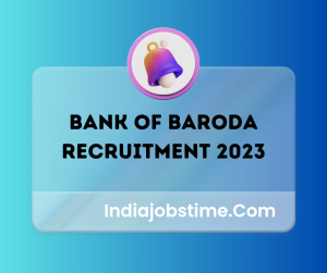 Read more about the article Bank Of Baroda Recruitment 2023 Notification Apply Online Start