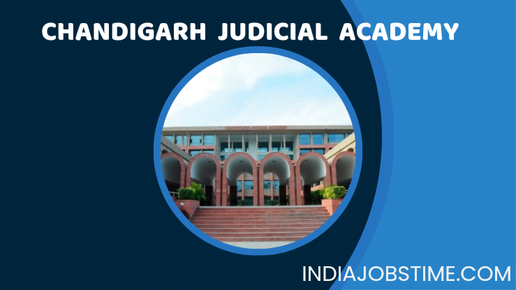 Chandigarh Judicial Academy Vacancy 2023 