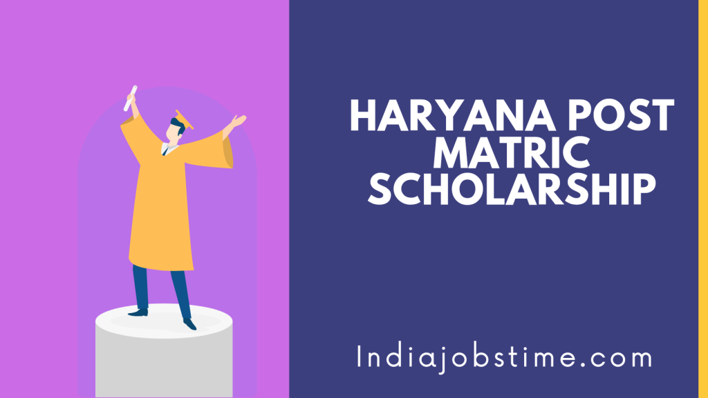 Haryana Post Matric Scholarship