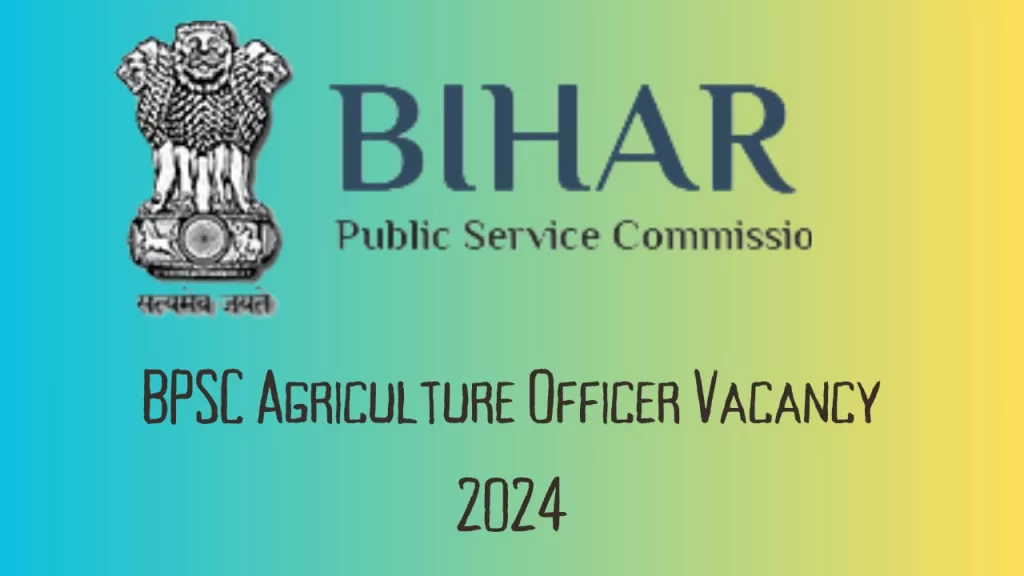 BPSC Agriculture Officer Vacancy 2024