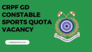 Read more about the article CRPF GD Constable Sports Quota Vacancy: Latest Updates and Application Process