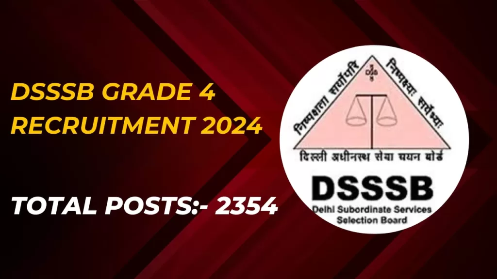 DSSSB Grade 4 Recruitment 2024 