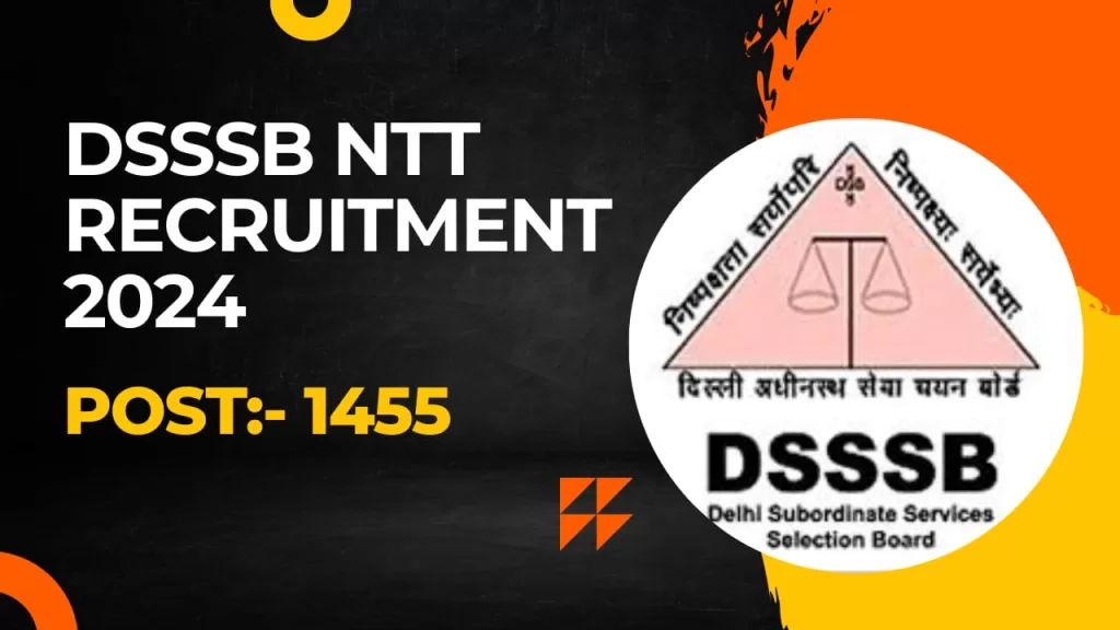 DSSSB NTT Recruitment 2024