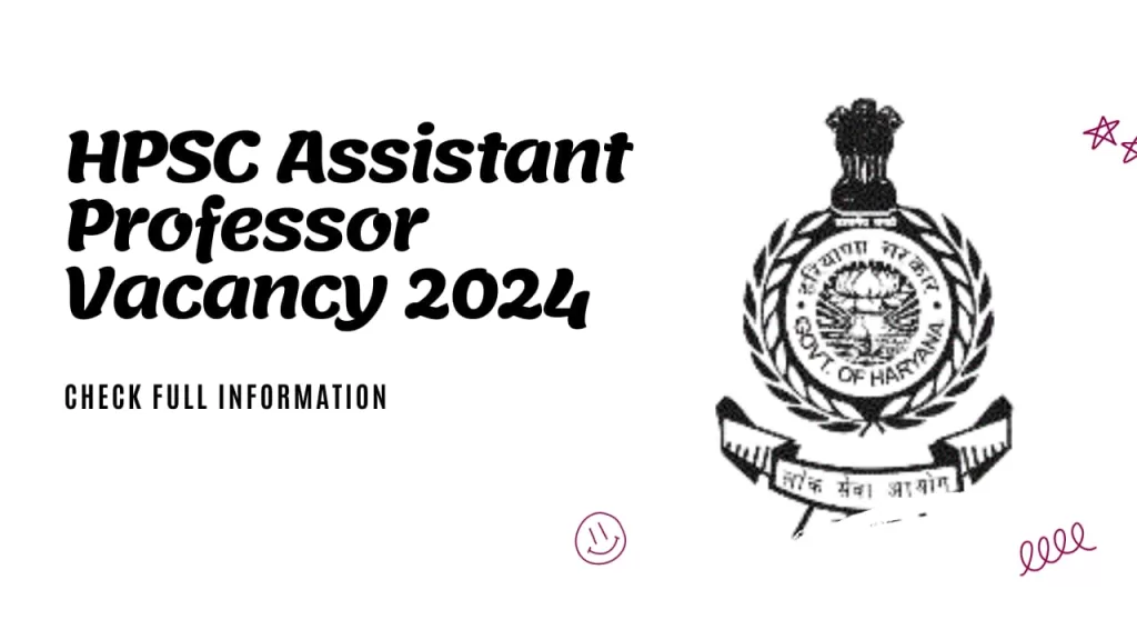 HPSC Assistant Professor Vacancy 2024