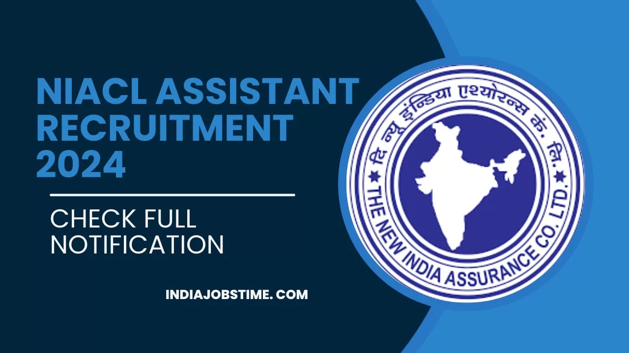 Read more about the article NIACL Assistant Recruitment 2024: Apply Now for 300 Vacancies