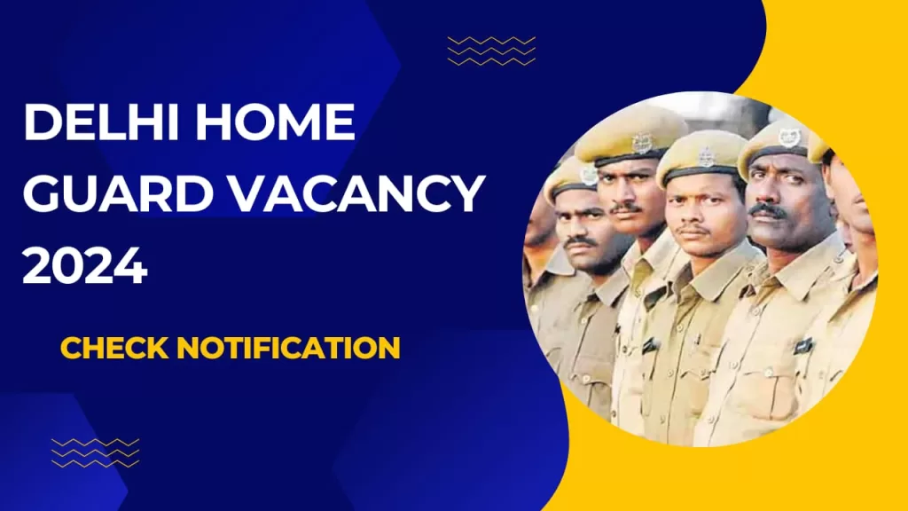 Delhi Home Guard Vacancy 2024