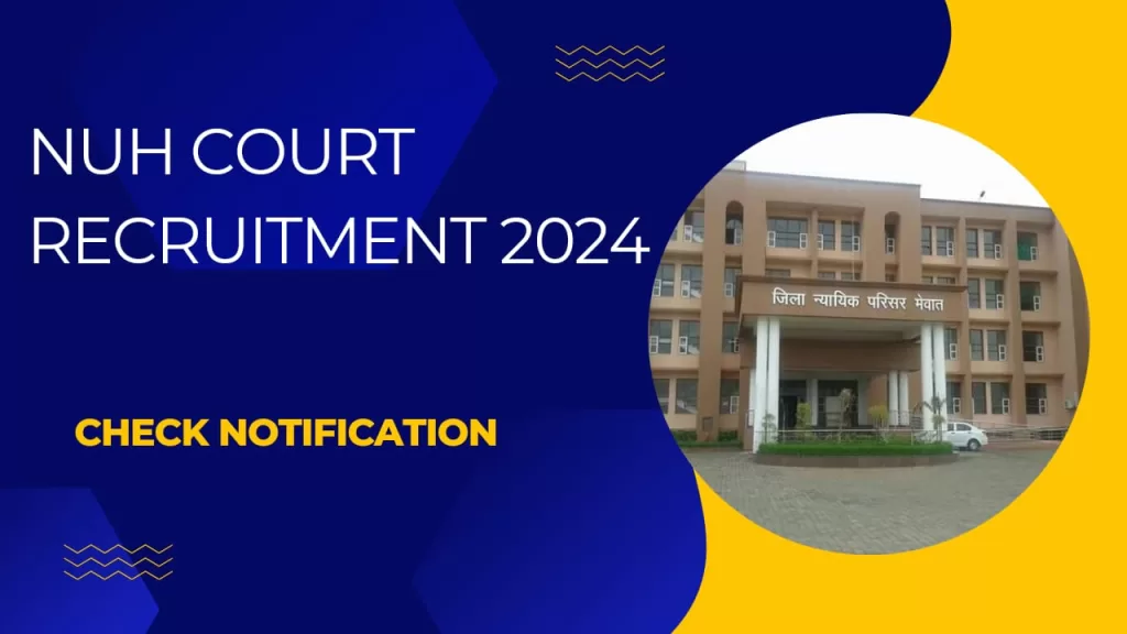 NUH Court Recruitment 2024