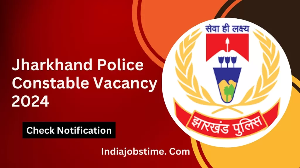 Jharkhand Police Constable Vacancy 2024