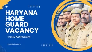 Read more about the article Haryana Home Guard Vacancy: Latest Updates and Application Process