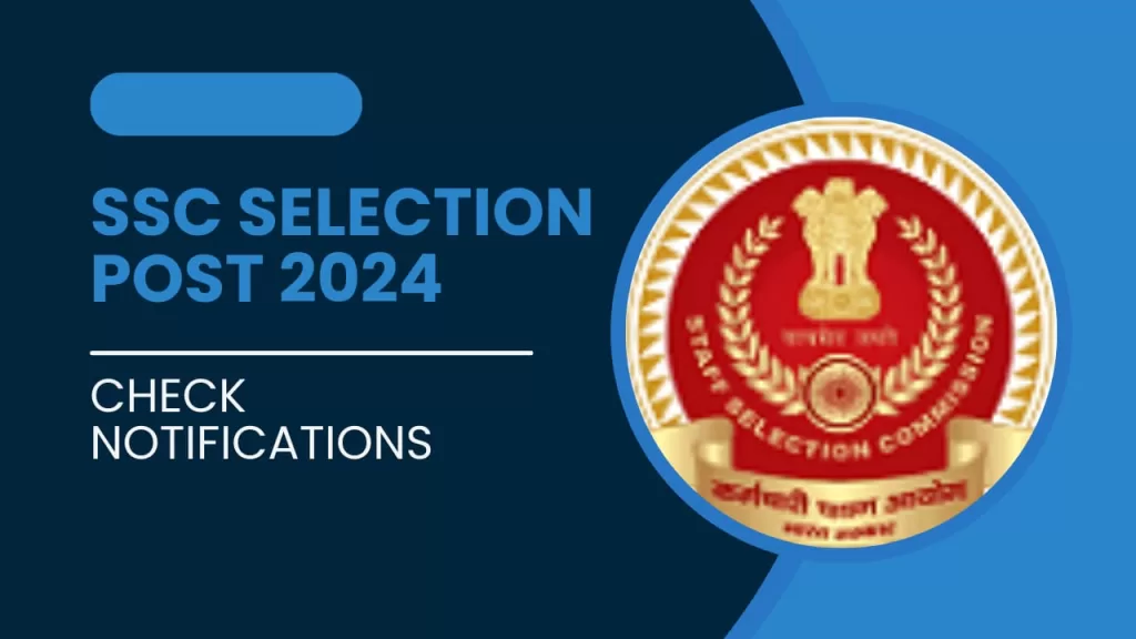 SSC Selection Post 2024