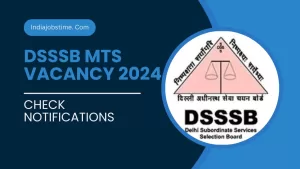 Read more about the article DSSSB MTS Vacancy 2024: Latest Updates and Application Process