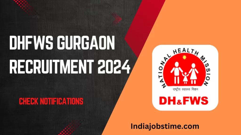 DHFWS Gurgaon Recruitment 2024