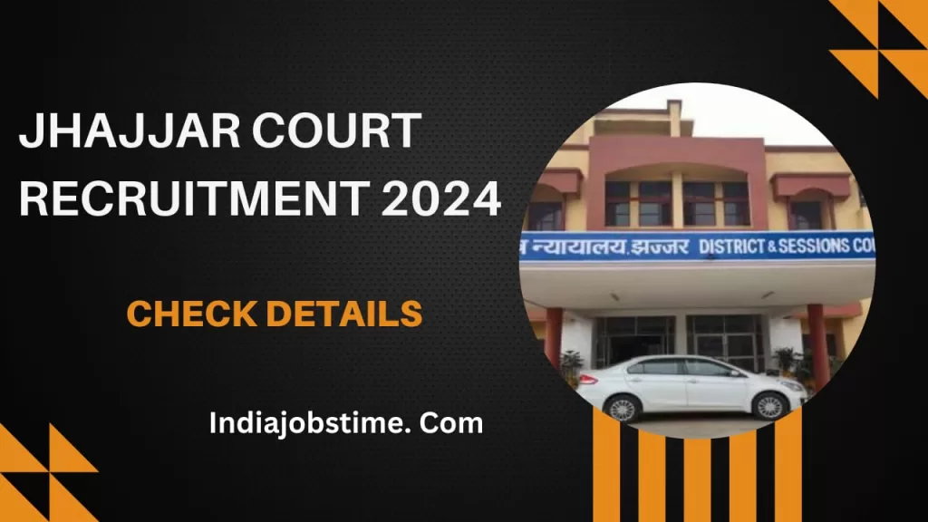 Jhajjar Court Recruitment 2024