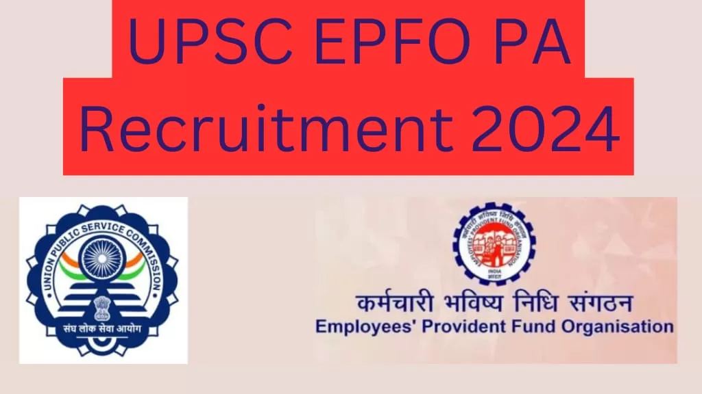 UPSC EPFO PA Recruitment 2024